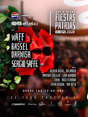FIESTAS PATRIAS CON BASSEL DARWISH , wAFF y SERGIO SAFFE