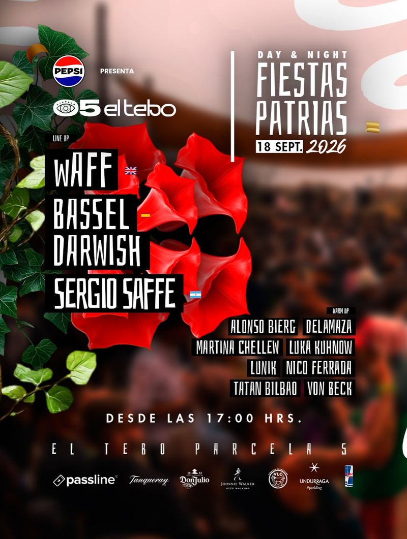 FIESTAS PATRIAS CON BASSEL DARWISH , wAFF y SERGIO SAFFE